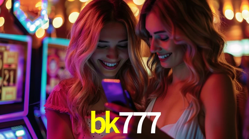 Explore as vantagens do bk777: serviço profissional e confiabilidade